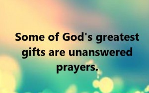 Unanswered Prayers 5